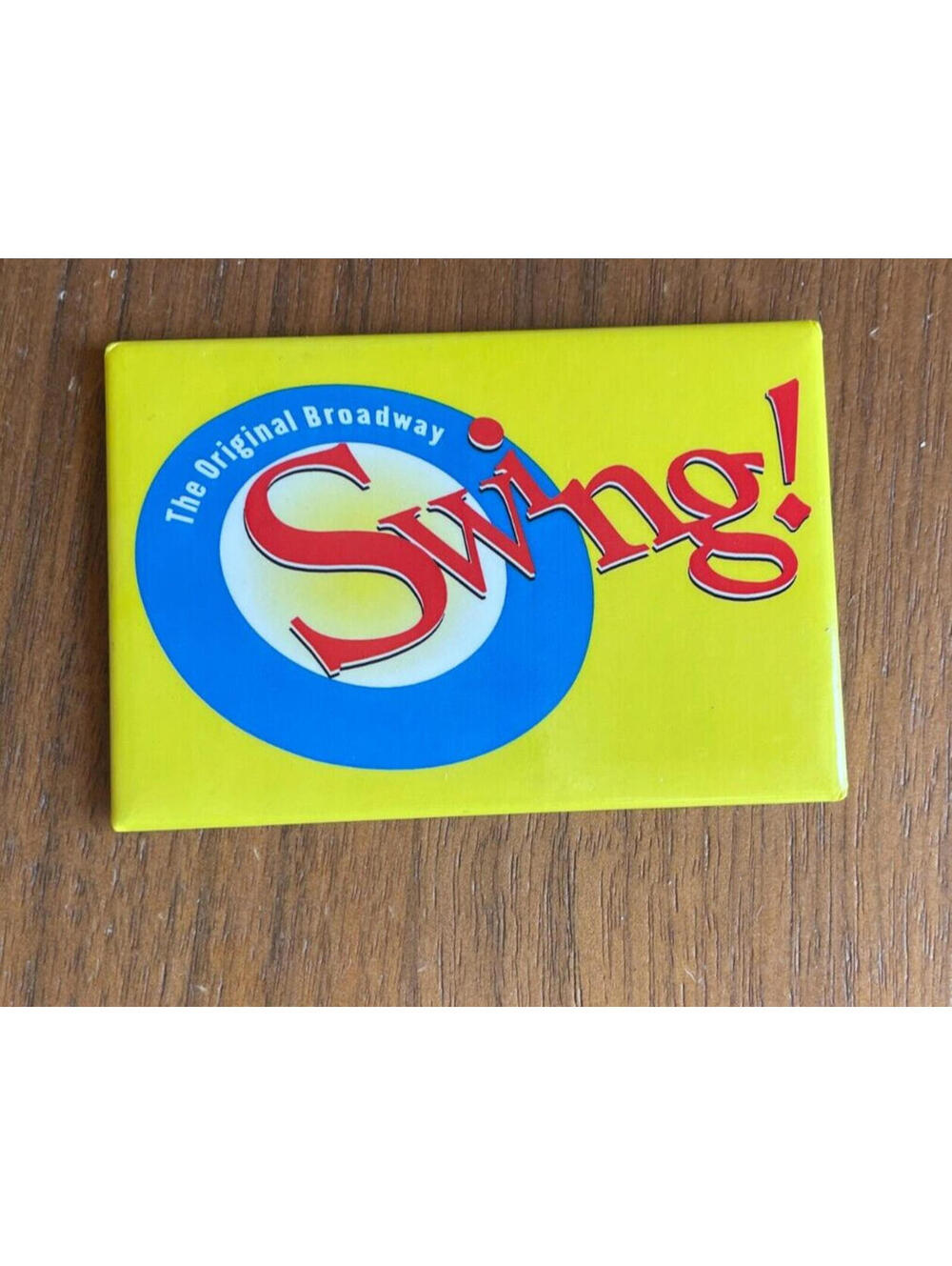 The Original Broadway Swing Magnet